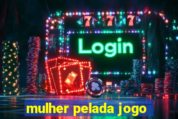 mulher pelada jogo